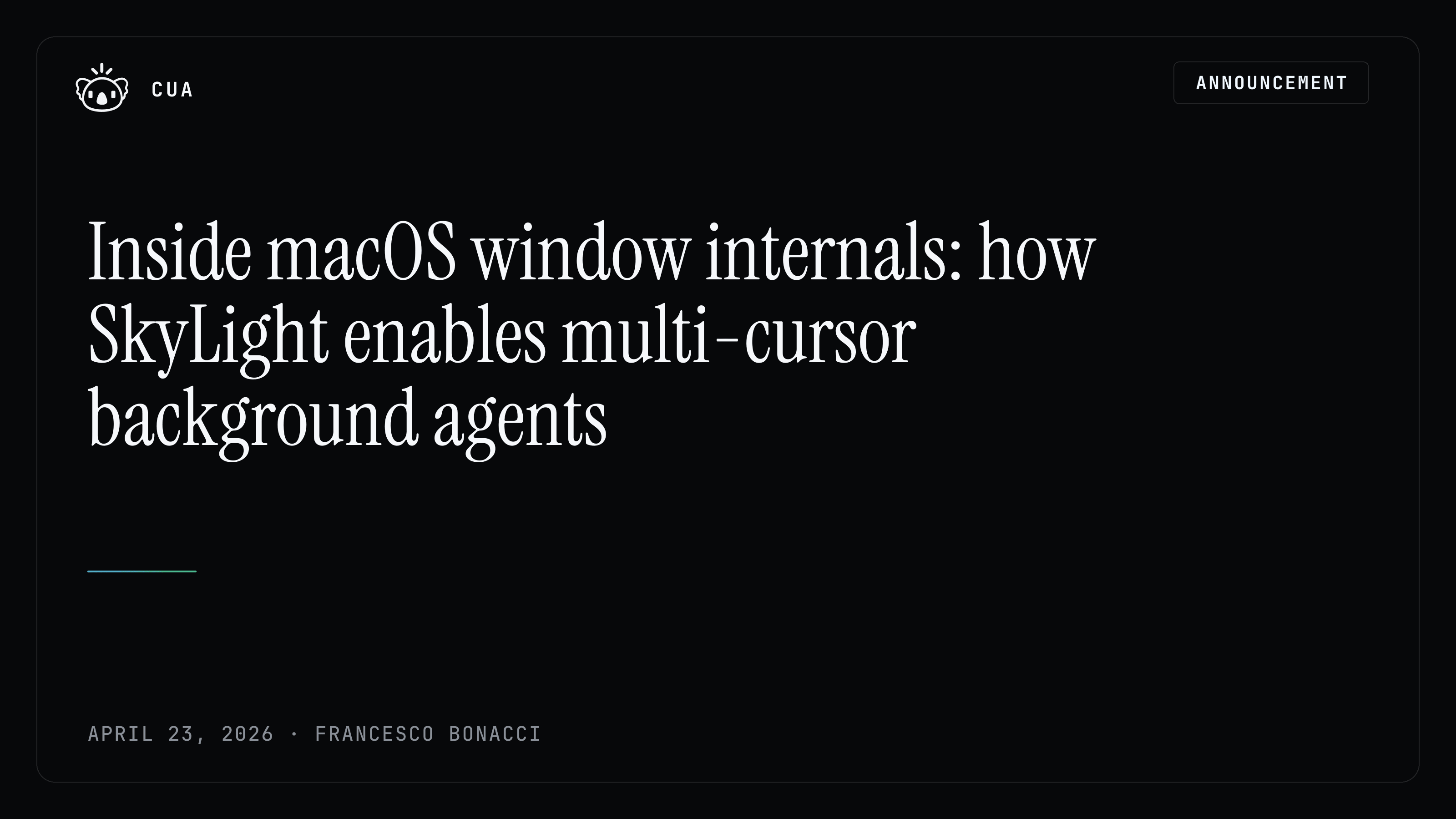 Inside macOS window internals: how SkyLight enables multi-cursor background agents